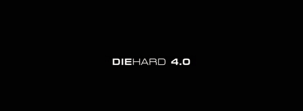 Die Hard 4 Opening Title