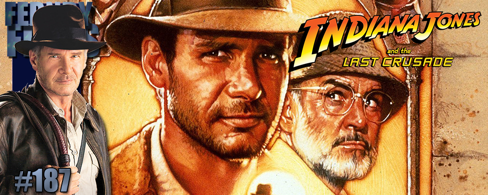 Movie Review – Indiana Jones & The Last Crusade – Fernby Films