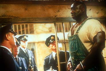 Green Mile I'm sorry John, but our insurance doesn't cover you for being so enormous.