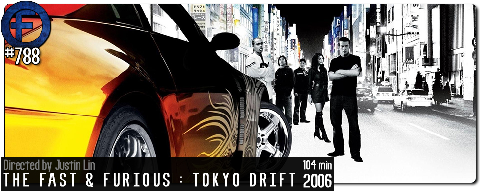 The Fast and the Furious: Tokyo Drift movie review - MikeyMo