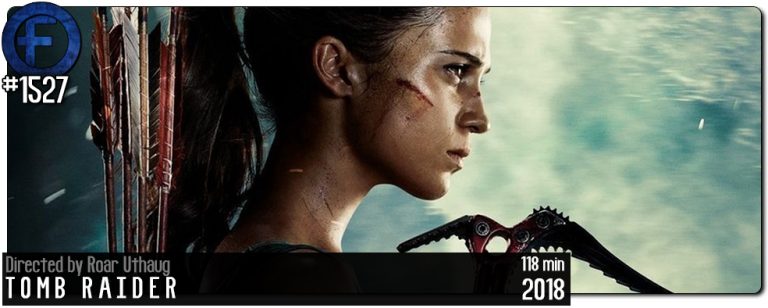 Movie Review - Tomb Raider (2018)