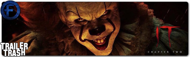 Trailer Trash! – IT: Chapter 2 (Trailer #1)