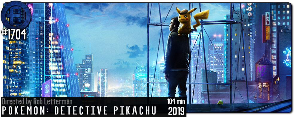 Pokémon Detective Pikachu: Movie Review - ReelRundown